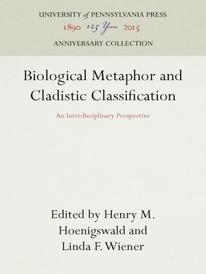 cover image of Biological Metaphor and Cladistic Classification